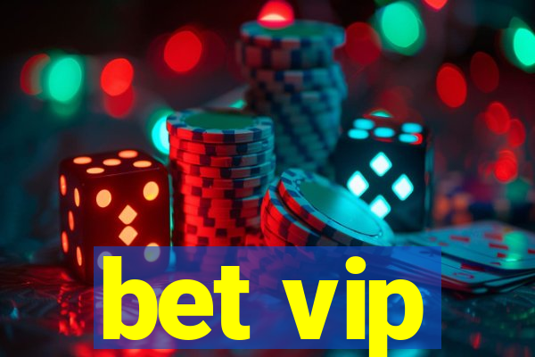 bet vip